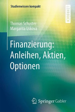 Abbildung von Schuster / Uskova | Finanzierung: Anleihen, Aktien, Optionen | 1. Auflage | 2015 | beck-shop.de