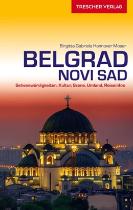 Abbildung von Hannover Moser | Reiseführer Belgrad und Novi Sad | 3. Auflage | 2019 | beck-shop.de