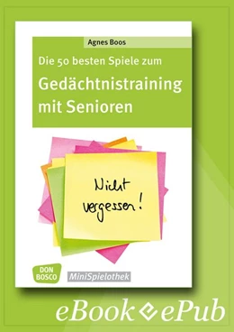 Abbildung von Boos | Die 50 besten Spiele zum Gedächtnistraining mit Senioren - eBook | 1. Auflage | 2018 | beck-shop.de