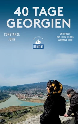 Abbildung von John | DuMont Reiseabenteuer 40 Tage Georgien | 1. Auflage | 2018 | beck-shop.de