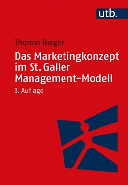 Abbildung von Bieger | Das Marketingkonzept im St. Galler Management-Modell | 3. Auflage | 2019 | beck-shop.de