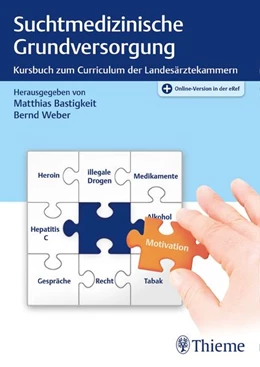 Abbildung von Bastigkeit / Weber | Suchtmedizinische Grundversorgung | 1. Auflage | 2018 | beck-shop.de