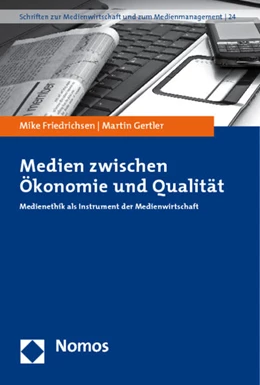 Abbildung von Friedrichsen / Gertler | Medien zwischen Ökonomie und Qualität | 1. Auflage | 2011 | 24 | beck-shop.de