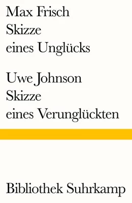 Abbildung von Frisch / Johnson | Skizze eines Unglücks/Skizze eines Verunglückten | 1. Auflage | 2018 | beck-shop.de