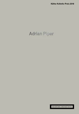 Abbildung von Adrian Piper. Käthe-Kollwitz-Preis 2018 | 1. Auflage | 2018 | beck-shop.de