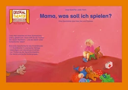 Abbildung von Scheffler / Timm | Kamishibai: Mama, was soll ich spielen? | 1. Auflage | 2018 | beck-shop.de