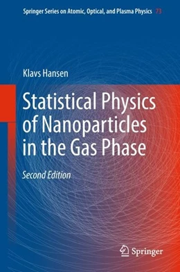 Abbildung von Hansen | Statistical Physics of Nanoparticles in the Gas Phase | 2. Auflage | 2018 | beck-shop.de