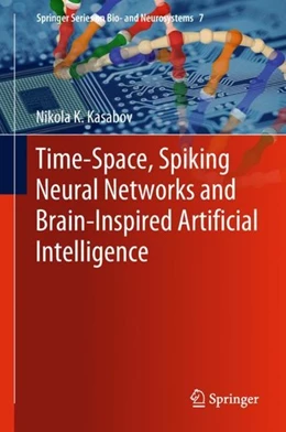 Abbildung von Kasabov | Time-Space, Spiking Neural Networks and Brain-Inspired Artificial Intelligence | 1. Auflage | 2018 | beck-shop.de