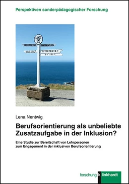 Abbildung von Nentwig | Berufsorientierung als unbeliebte Zusatzaufgabe in der Inklusion? | 1. Auflage | 2018 | beck-shop.de