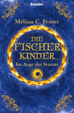 Abbildung von Feurer | Die Fischerkinder. Im Auge des Sturms | 1. Auflage | 2018 | beck-shop.de