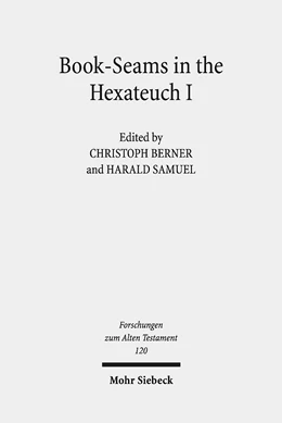 Abbildung von Berner / Samuel | Book-Seams in the Hexateuch I | 1. Auflage | 2018 | beck-shop.de