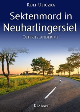 Abbildung von Uliczka | Sektenmord in Neuharlingersiel. Ostfrieslandkrimi | 1. Auflage | 2018 | beck-shop.de