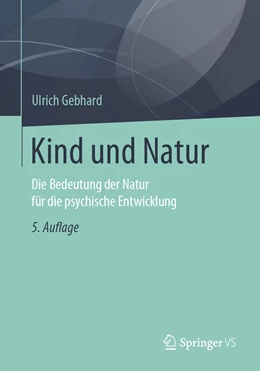 Abbildung von Gebhard | Kind und Natur | 5. Auflage | 2020 | beck-shop.de