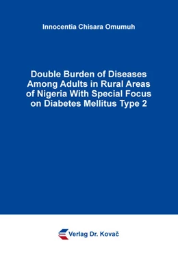 Abbildung von Omumuh | Double Burden of Diseases Among Adults in Rural Areas of Nigeria With Special Focus on Diabetes Mellitus Type 2 | 1. Auflage | 2018 | 25 | beck-shop.de