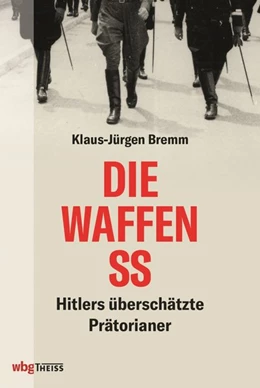 Abbildung von Bremm | Die Waffen-SS | 1. Auflage | 2018 | beck-shop.de