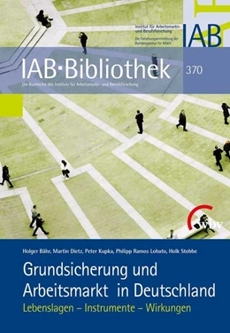 Abbildung von Bähr / Dietz | Grundsicherung und Arbeitsmarkt in Deutschland | 1. Auflage | 2018 | beck-shop.de