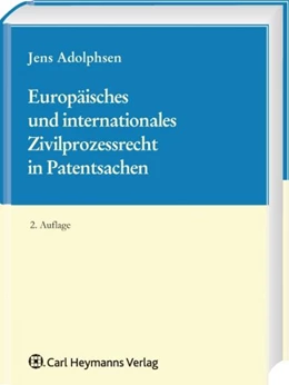 Abbildung von Adolphsen | Europäisches und Internationales Zivilprozessrecht in Patentsachen | 2. Auflage | 2009 | beck-shop.de