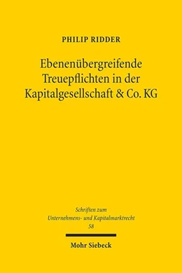 Abbildung von Ridder | Ebenenübergreifende Treuepflichten in der Kapitalgesellschaft & Co. KG | 1. Auflage | 2019 | 58 | beck-shop.de