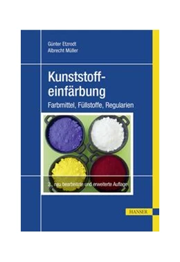 Abbildung von Etzrodt / Müller | Kunststoffeinfärbung | 2. Auflage | 2018 | beck-shop.de