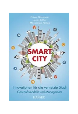 Abbildung von Gassmann / Böhm | Smart City | 1. Auflage | 2018 | beck-shop.de