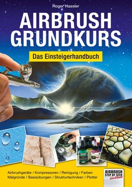 Abbildung von Hassler | Airbrush-Grundkurs | 1. Auflage | 2018 | beck-shop.de