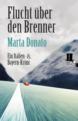 Abbildung von Donato | Flucht über den Brenner | 1. Auflage | 2018 | beck-shop.de