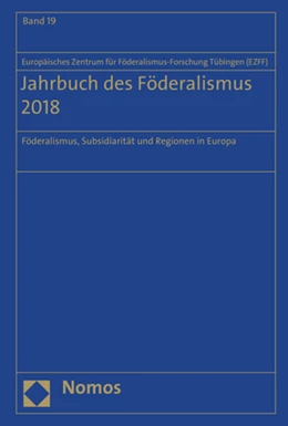 Abbildung von Europäischen Zentrum für Föderalismus-Forschung Tübingen (EZFF) | Jahrbuch des Föderalismus 2018 | 1. Auflage | 2018 | beck-shop.de