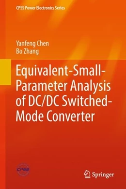 Abbildung von Chen / Zhang | Equivalent-Small-Parameter Analysis of DC/DC Switched-Mode Converter | 1. Auflage | 2018 | beck-shop.de