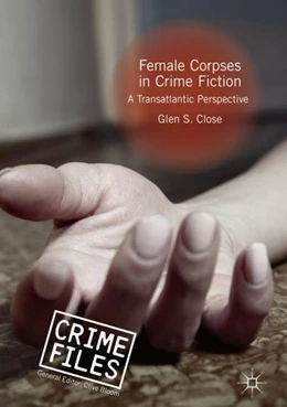 Abbildung von Close | Female Corpses in Crime Fiction | 1. Auflage | 2018 | beck-shop.de