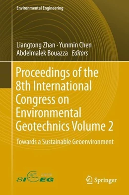 Abbildung von Zhan / Chen | Proceedings of the 8th International Congress on Environmental Geotechnics Volume 2 | 1. Auflage | 2018 | beck-shop.de