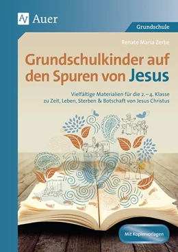 Abbildung von Zerbe | Grundschulkinder auf den Spuren von Jesus | 1. Auflage | 2019 | beck-shop.de