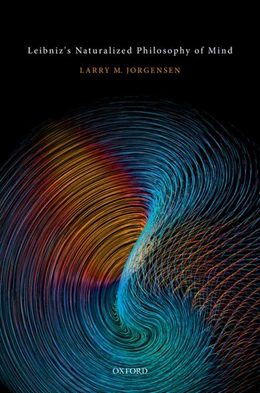 Abbildung von Jorgensen | Leibniz's Naturalized Philosophy of Mind | 1. Auflage | 2019 | beck-shop.de