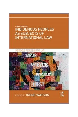 Abbildung von Watson | Indigenous Peoples as Subjects of International Law | 1. Auflage | 2018 | beck-shop.de