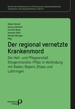 Abbildung von Rotzoll / Lilienthal | Der regional vernetzte Krankenmord | 1. Auflage | 2018 | 12 | beck-shop.de