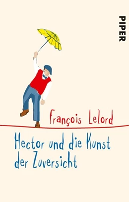 Abbildung von Lelord | Hector und die Kunst der Zuversicht | 1. Auflage | 2019 | beck-shop.de