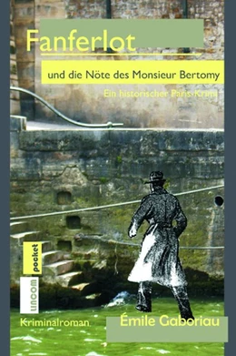 Abbildung von Gaboriau | Fanferlot und die Nöte des Monsieur Bertomy | 1. Auflage | 2018 | beck-shop.de