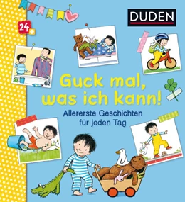 Abbildung von Bußhoff | Duden 24+: Guck mal, was ich kann! Allererste Geschichten für jeden Tag | 1. Auflage | 2019 | 6 | beck-shop.de