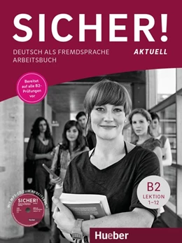 Abbildung von Perlmann-Balme / Schwalb | Sicher! aktuell B2 / Arbeitsbuch mit MP3-CD | 1. Auflage | 2018 | beck-shop.de