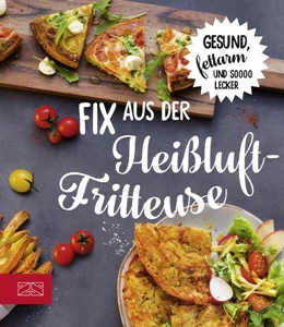 Abbildung von Zs-Team | Fix aus der Heißluftfritteuse | 1. Auflage | 2018 | beck-shop.de