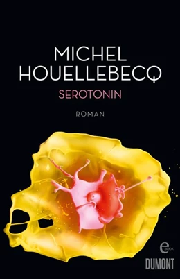 Abbildung von Houellebecq | Serotonin | 1. Auflage | 2019 | beck-shop.de