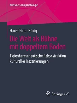 Abbildung von König | Die Welt als Bühne mit doppeltem Boden | 1. Auflage | 2018 | beck-shop.de