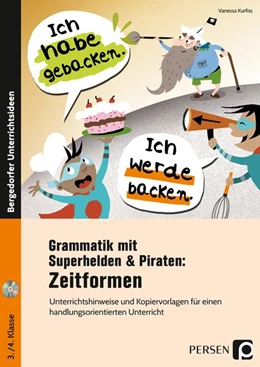 Abbildung von Kurfiss | Grammatik mit Superhelden & Piraten: Zeitformen | 1. Auflage | 2018 | beck-shop.de