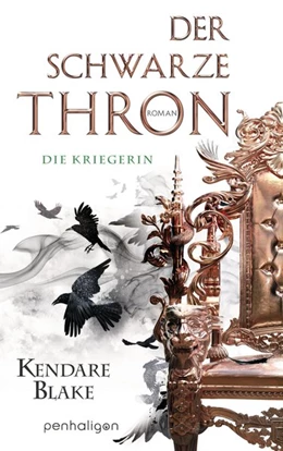 Abbildung von Blake | Der Schwarze Thron 3 - Die Kriegerin | 1. Auflage | 2019 | beck-shop.de