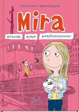 Abbildung von Lemire | Mira #freunde #papa #wasfüreinsommer | 1. Auflage | 2020 | beck-shop.de