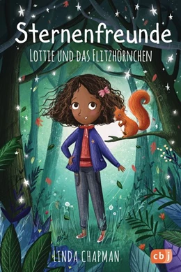 Abbildung von Chapman | Sternenfreunde - Lottie und das Flitzhörnchen | 1. Auflage | 2019 | beck-shop.de