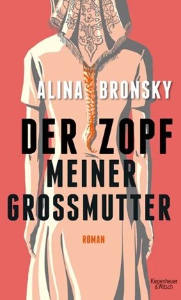 Abbildung von Bronsky | Der Zopf meiner Großmutter | 1. Auflage | 2019 | beck-shop.de