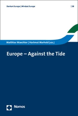 Abbildung von Waechter / Marhold | Europe - Against the Tide | 1. Auflage | 2019 | 28 | beck-shop.de