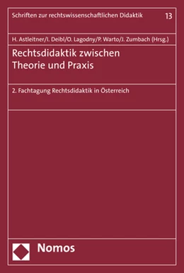 Abbildung von Astleitner / Deibl | Rechtsdidaktik zwischen Theorie und Praxis | 1. Auflage | 2019 | beck-shop.de