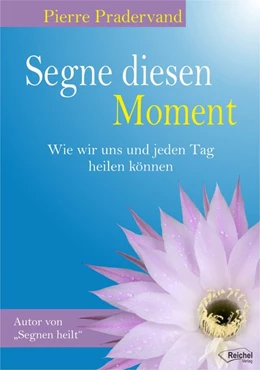 Abbildung von Pradervand | Segne diesen Moment | 1. Auflage | 2019 | beck-shop.de