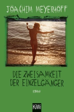 Abbildung von Meyerhoff | Die Zweisamkeit der Einzelgänger | 1. Auflage | 2019 | beck-shop.de